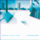 Career of the silly thing Career of the silly thing